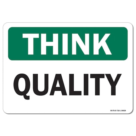 OSHA Think Sign, Quality, 18in X 12in Aluminum